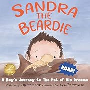 Sandra the Beardie: A Boy’s Journey to the Pet of His Dreams