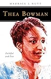 Thea Bowman: Faithful and Free (People of God)