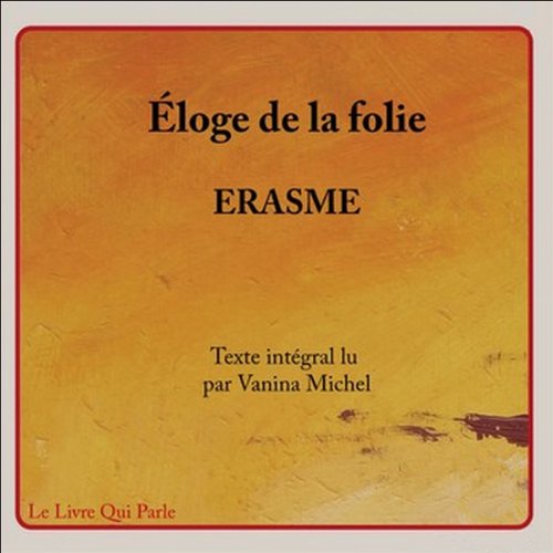 &Eacute;loge de la folie Audiolivro Por &Eacute;rasme capa