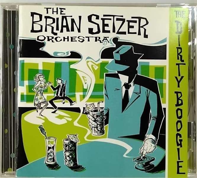 BRIAN SETZER ORCHESTRA THE BRIAN SETZER ORCHESTRA - The Dirty Boogie - CD