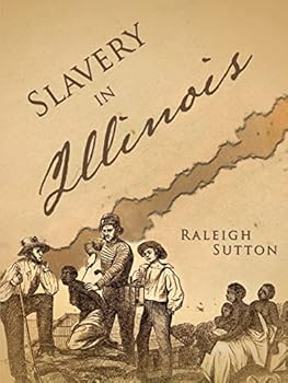 Paperback Slavery in Illinois Book
