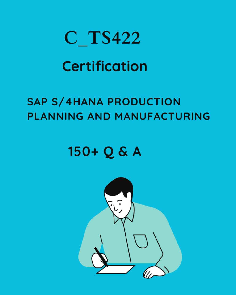 SAP PP S/4HANA Production Planning and Manufacturing Certification Mock Test: SAP PP S/4HANA Certification Practice Question Set