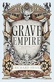 Grave Empire (The Great Silence, 1)