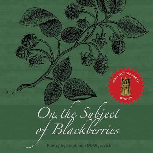 Stephanie M. Wytovich - On the Subject of Blackberries episode artwork
