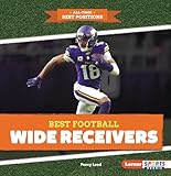 Best Football Wide Receivers (All-Time Best Positions (Lerner Sports Rookie))