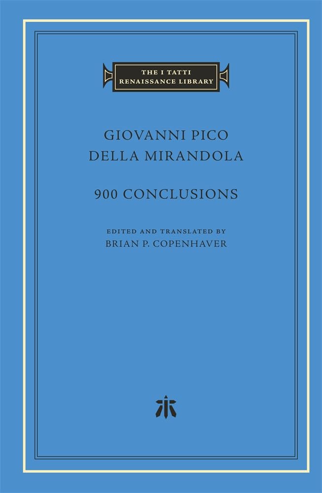 900 Conclusions (The I Tatti Renaissance Library)