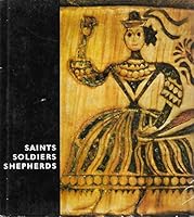 Saints, soldiers, shepherds;: The human figure in Hungarian folk art B0006BPN4G Book Cover