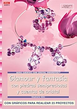 Paperback Serie Swarovski nº 11. GLAMOUR Y FANTASÍA CON PIEDRAS SEMIPRECIOSAS Y CUENTAS DE CRISTAL Book