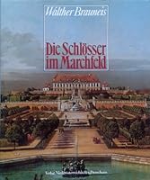 Die Schlösser im Marchfeld 3853266177 Book Cover