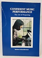 Confident Music Performance: The Art of Preparing 0918812704 Book Cover
