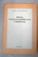 Prosa hispanoamericana virreinal (Colección Blanquerna ; 12) 8474139740 Book Cover