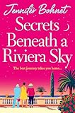 Secrets Beneath a Riviera Sky: A fabulous, getaway read from Jennifer Bohnet