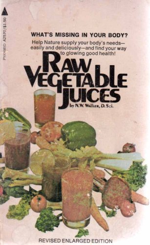 Raw Vegetable Juices B000XYR4LG Book Cover