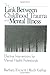 The Link Between Childhood Trauma and Mental Illness: Effective Interventions for Mental Health Professionals
