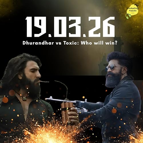 Dhurandhar vs Toxic - Who will win the battle?