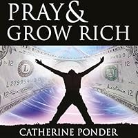 Pray and Grow Rich Hörbuch