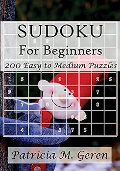 Paperback Sudoku For Beginners: 200 Easy to Medium Puzzles: Sudoku Puzzle Book for sharpening concentration and reasoning skills. Book