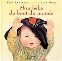 Mon bébé du bout du monde (French Edition) 2841469379 Book Cover