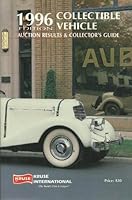 1996 Edition - Collectible Vehicle - Auction Results and Collector's Guide B000O57YC8 Book Cover