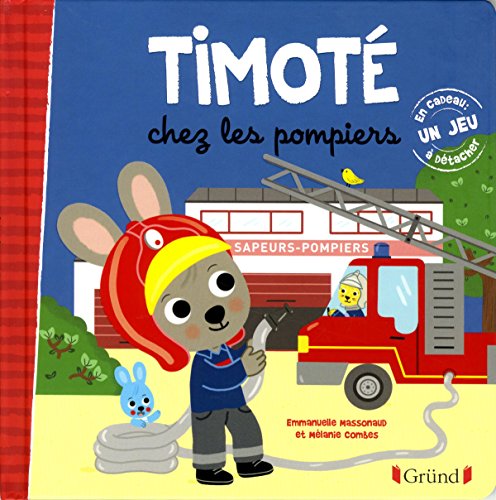 Timoté chez les pompiers – Album jeunesse – À partir de 2 ans