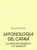 La fonologia del català: Els principis generals i la variació