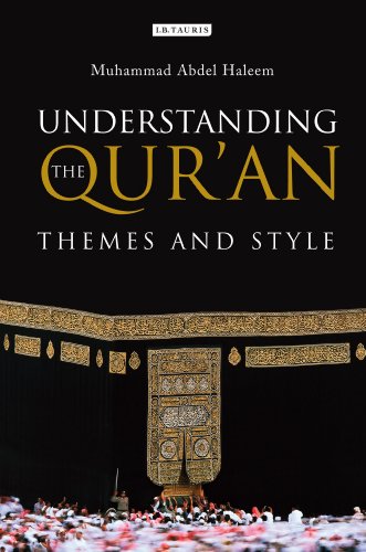 Understanding the Qur'an: Themes and Style (London Qur'an Studies)