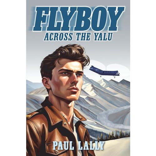 FLYBOY: Across the Yalu by Paul Lally episode artwork