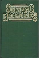 Surviving Reaganomics B000ODYOK0 Book Cover