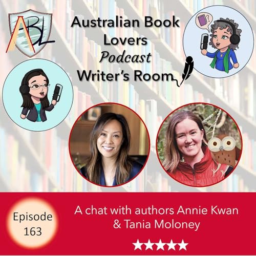 Writer's Room with Annie Kwan and Tania Moloney