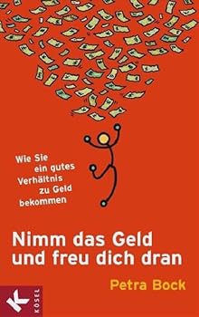 Hardcover Nimm das Geld und freu dich dran: Wie Sie ein gutes Verhältnis zu Geld bekommen [German] Book