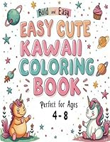 Kawaii Cute Coloring Book for Kids: Big Pictures of Cute Animals, Food, and More B0F63NXJFV Book Cover