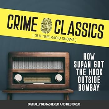 MP3 CD Crime Classics: How Supan Got the Hook Outside Bombay Book