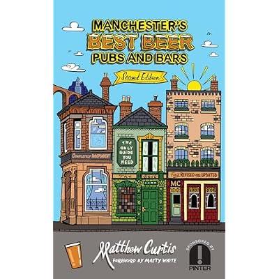 Manchester&rsquo;s Best Beers, Pubs and Bars 2nd edition