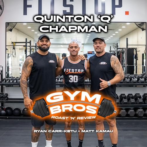 Episode 3 - Quinton &ldquo;Q&rdquo; Chapman, Fitstop Coomera copertina