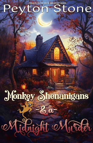 Monkey Shenanigans & A Midnight Murder: A Howdunit Gripping Cozy Thriller Prequel (A Bed & Breakfast Cozy Mystery)