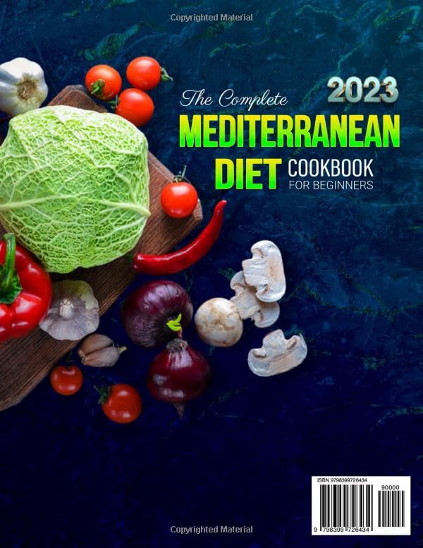 The Complete Mediterranean Diet Cookbook for Beginners 2023: 2000 Days of Quick, Delicious and Healthy Mediterranean Recipes to Help You Build New Healthy Habits with 30-DAY MEAL PLAN image 3