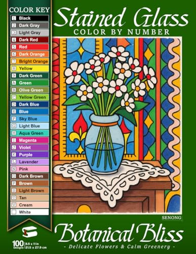 Botanical Bliss Stained Glass Color By Number: Delicate Flowers & Calm Greenery (Stained Glass Color By Number Collection)