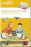  miniLÜK-Übungshefte: miniLÜK: 1./2./3./4. Klasse - Englisch: English Goes Primary 1: English Goes Primary 1: Englisch in der Grundschule (miniLÜK-Übungshefte: Englisch)