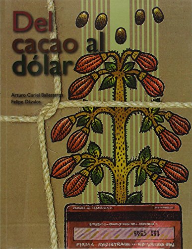 Del cacao al dólar