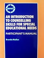 An Introduction to Counselling Skills for Special Educational Needs-Student's Manual: Participant's Manual (Impact (Manchester, England).) 0719023874 Book Cover