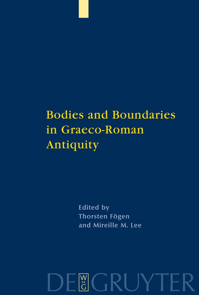 Bodies and Boundaries essai historique et recueil d'études classiques sur l'Antiquité
