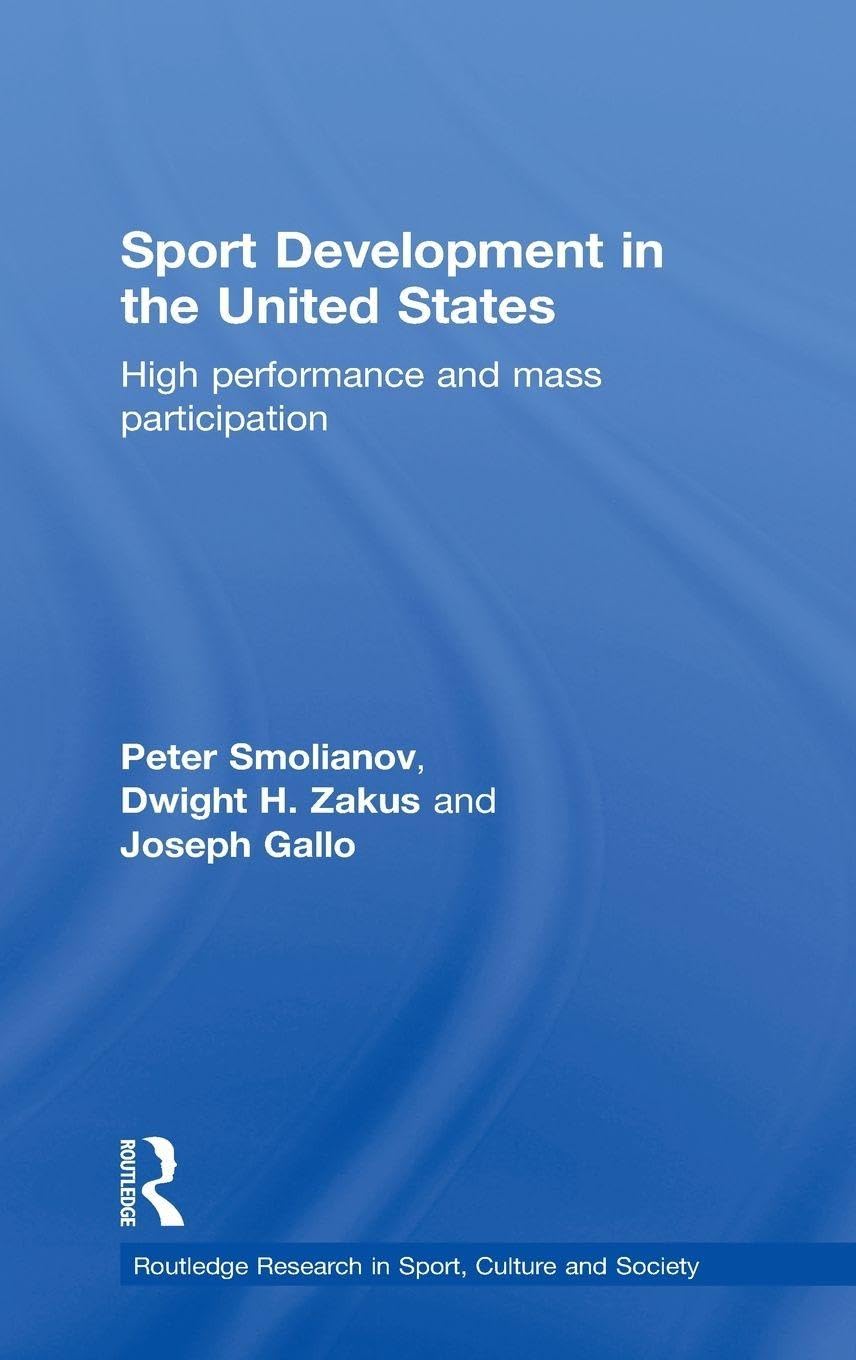Sport Development in the United States (Routledge Research in Sport, Culture and Society)