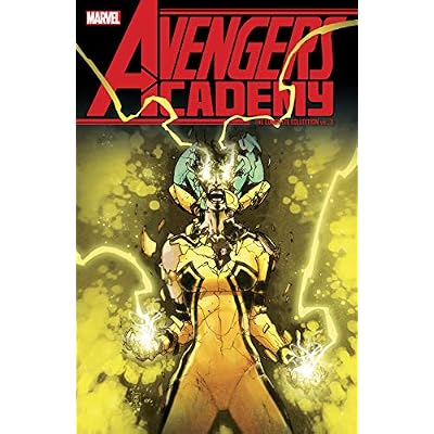 Avengers Academy: The Complete Collection Vol. 3