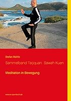 Sammelband Taijiquan  Sawah Kuen: Meditation in Bewegung 3734748895 Book Cover