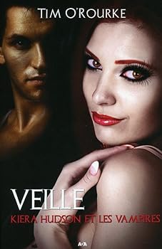 Paperback Veille - Kiera Hudson et les vampires T2 [French] Book