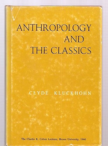 Anthropology and the Classics 087057065X Book Cover