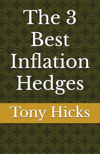 The 3 Best Inflation Hedges