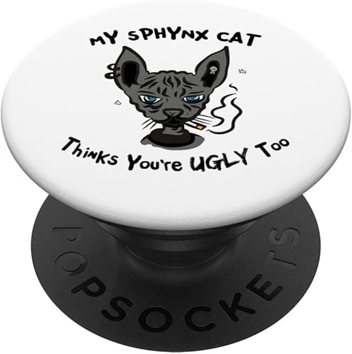 My Sphynx Thinks You're Ugly Too Funny Black Hairless PopSockets intercambiables PopGrip