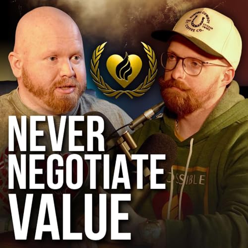 Never Negotiate with your Value - Turning Off Distracting Noise - with Matt and Austin