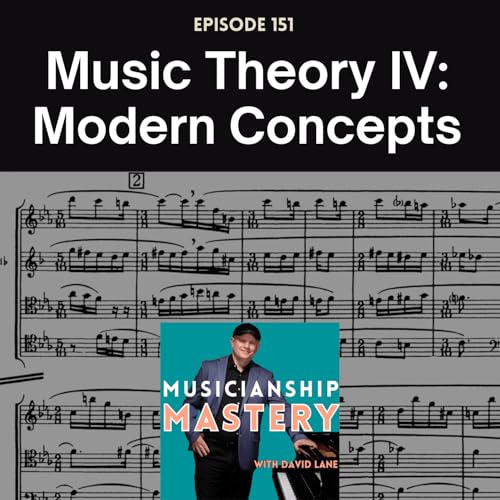 Music Theory IV: Understanding Classical Music Since 1900